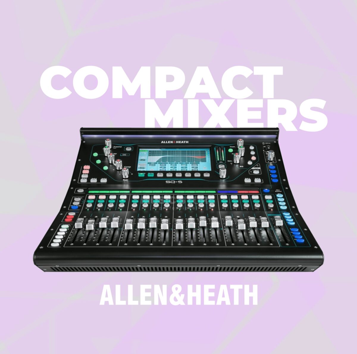 Moventra AV Hire. Compact Mixers - Allen & Heath SQ5